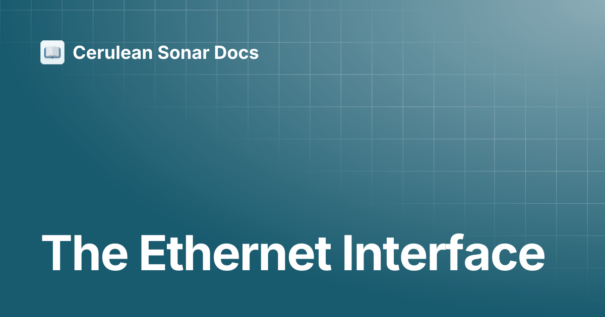The Ethernet Interface | Ethernet ROV Locator | Cerulean Sonar Docs
